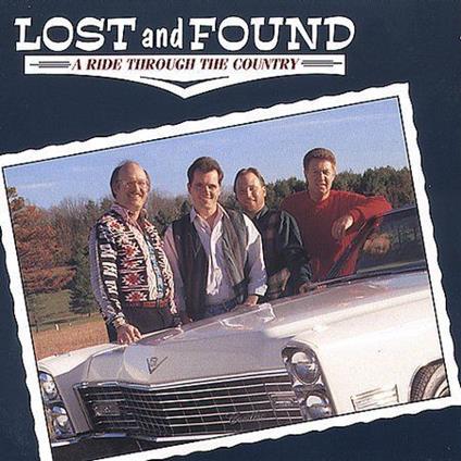 A Ride Through The Country - CD Audio di Lost and Found