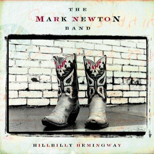 Hillbilly Hemingway - CD Audio di Mark Newton