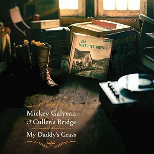 My Daddy's Grass - CD Audio di Mickey Galyean