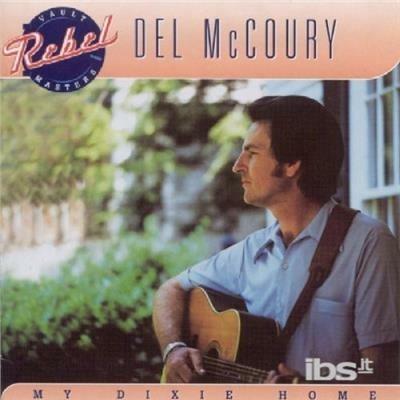 My Dixie Home - CD Audio di Del McCoury