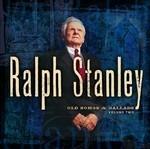 Old Songs & Ballads 2 - CD Audio di Ralph Stanley