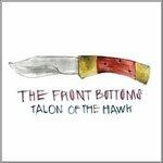 Talon of the Hawk - CD Audio di Front Bottoms