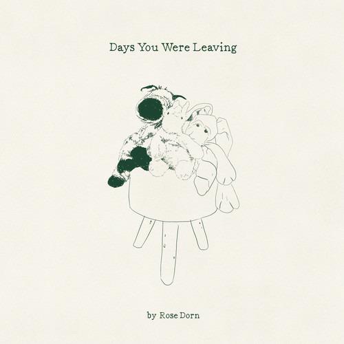 Days You Were Leaving - Vinile LP di Rose Dorn