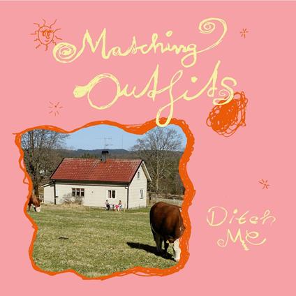 Ditch Me - Vinile LP di Matching Outfits