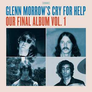 Vinile Our Final Album Vol. 1 Glenn Morrow's Cry For Help