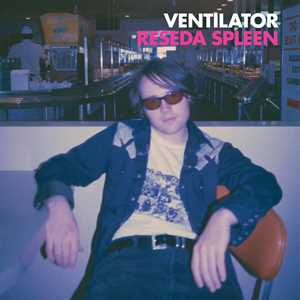 Vinile Reseda Spleen Ventilator