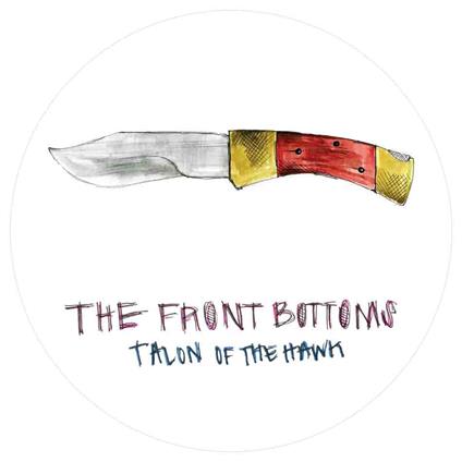 Talon Of The Hawk (10th Anniversary Edition) - Vinile LP di Front Bottoms