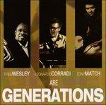 Are Generations - CD Audio di Fred Wesley,Tony Match,Leonardo Corradi