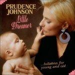 Little Dreamer - CD Audio di Prudence Johnson