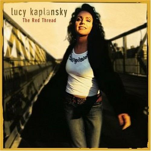The Red Thread - CD Audio di Lucy Kaplansky