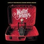 Live at the Mauch Chunk Opera House - CD Audio di Wailin' Jennys