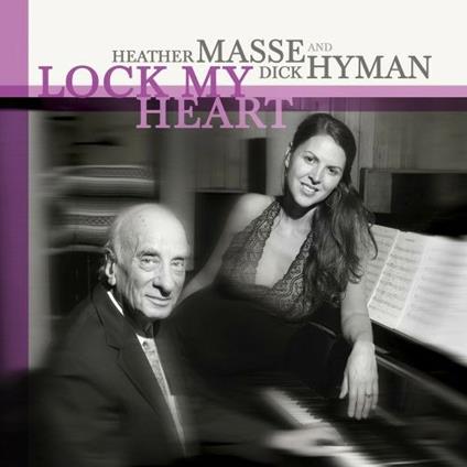 Lock My Heart - SuperAudio CD di Dick Hyman,Heather Masse