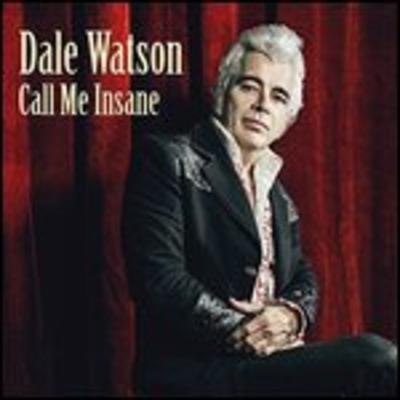 Call Me Insane - CD Audio di Dale Watson