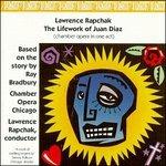 Life of Juan Diaz - CD Audio di Lawrence Rapchal