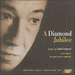 A Diamond Jubilee - CD Audio di David Diamond