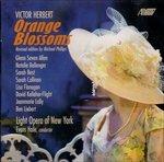Orange Blossoms - CD Audio di Victor Herbert