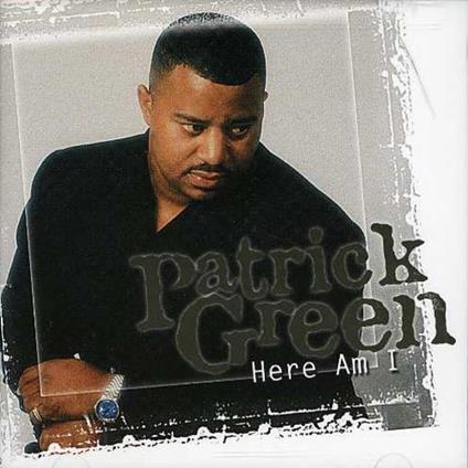 Here I Am - CD Audio di Patrick Green