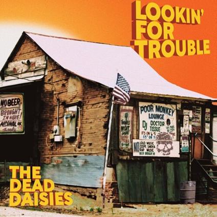 Lookin For Trouble - CD Audio di Dead Daisies
