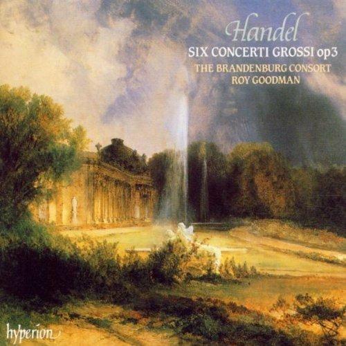 Concerti Grossi Op.3 n.1, n.2, n.3, n.4, n.5, n.6 - CD Audio di Georg Friedrich Händel,Roy Goodman,Brandeburg Consort