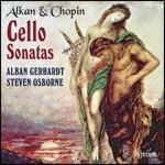 Sonate per violoncello e pianoforte - CD Audio di Frederic Chopin,Charles Henri Valentin Alkan,Alban Gerhardt,Steven Osborne
