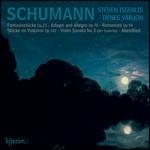 Opere per violoncello e pianoforte - CD Audio di Robert Schumann,Steven Isserlis,Denes Varjon
