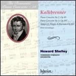 The Romantic Piano Concerto vol.56 - CD Audio di Friedrich Kalkbrenner,Howard Shelley,Tasmanian Symphony Orchestra