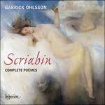 Poemi Completi - CD Audio di Alexander Scriabin,Garrick Ohlsson