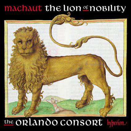 Guillaume De Machaut-Machaut:The Lion Of Nobility - CD Audio di Guillaume De Machaut