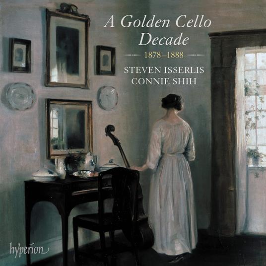 A Golden Cello Decade 1878-1888 - CD Audio