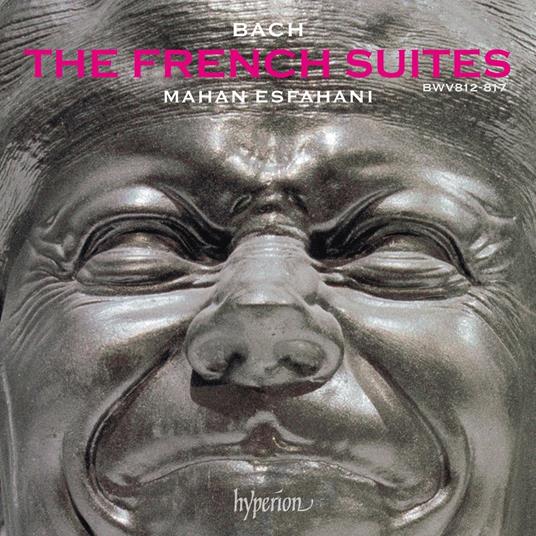 The French Suites - CD Audio di Johann Sebastian Bach,Mahan Esfahani