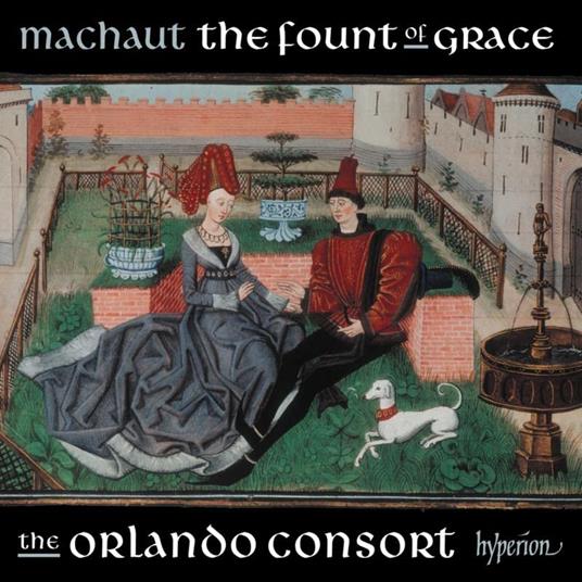 The Fount Of Grace - CD Audio di Guillaume de Machaut,Orlando Consort