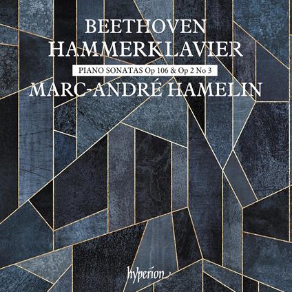 Beethoven Hammerklavier. Piano Sonatas Op 106 & Op 2 No 3 - CD Audio di Ludwig van Beethoven,Marc-André Hamelin