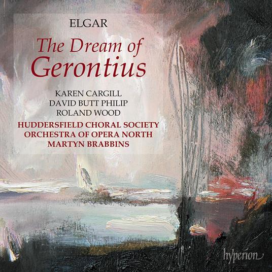 The Dream Of Gerontius - CD Audio di Edward Elgar,Martyn Brabbins,Orchestra of Opera North,Karen Cargill