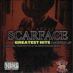 Greatest Hits Chopped Up - CD Audio di Scarface