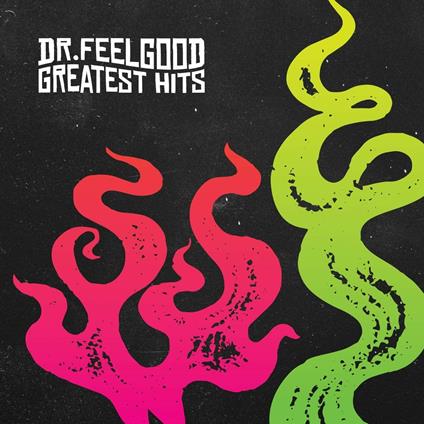 Greatest Hits - CD Audio di Dr. Feelgood
