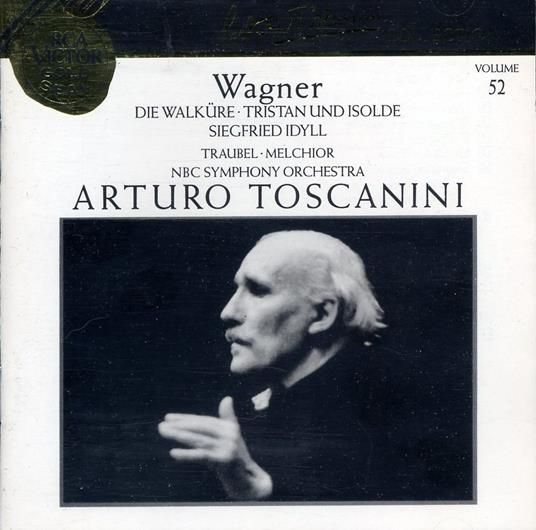 Die Walkure, Siegfrid, ... - CD Audio di Arturo Toscanini
