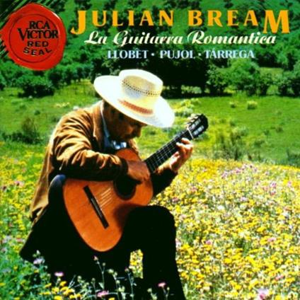 La Guitarra Romantica - CD Audio di Julian Bream