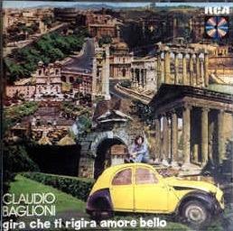 Gira che ti rigira amore bello - CD Audio di Claudio Baglioni