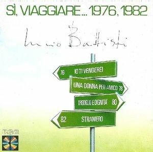 Si Viaggiare 1976 1982 - CD Audio di Lucio Battisti