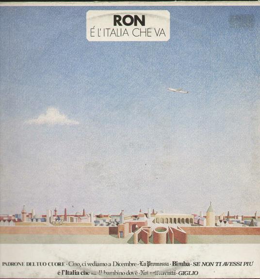 E' L'Italia Che Va - Vinile LP di Ron