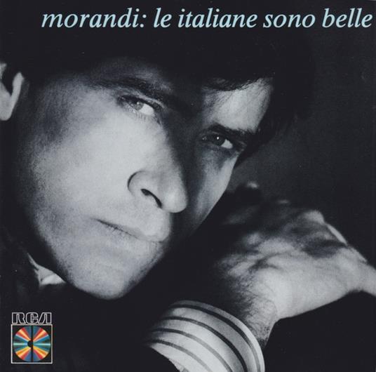 Le Italiane Sono Belle - CD Audio di Gianni Morandi