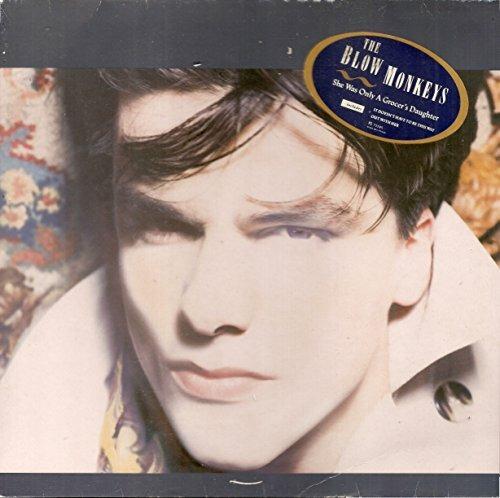 She Was Only a Grocer's Daughter - Vinile LP di Blow Monkeys