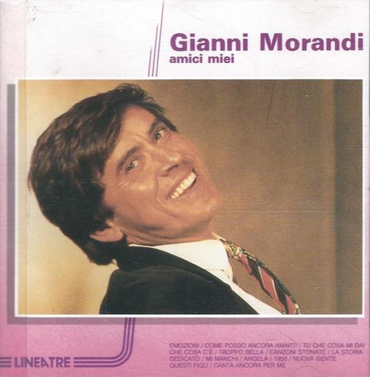 Amici Miei - CD Audio di Gianni Morandi