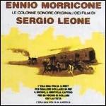 Le Colonne Sonore Dei Film di Sergio Leone (Colonna sonora) - CD Audio di Ennio Morricone