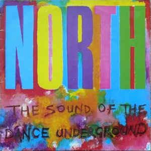 North - The Sound Of The Dance Underground - Vinile LP