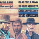 La Trilogia Del Dollaro (Colonna sonora) - CD Audio di Ennio Morricone