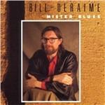 Mister Blues - CD Audio di Bill Deraime