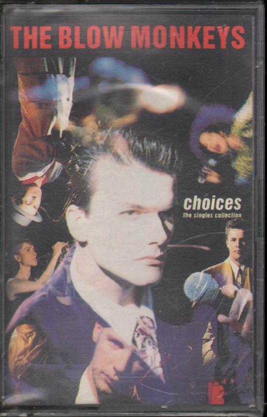 Choices (Musicassetta) - Musicassetta di Blow Monkeys