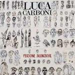 Persone silenziose - CD Audio di Luca Carboni