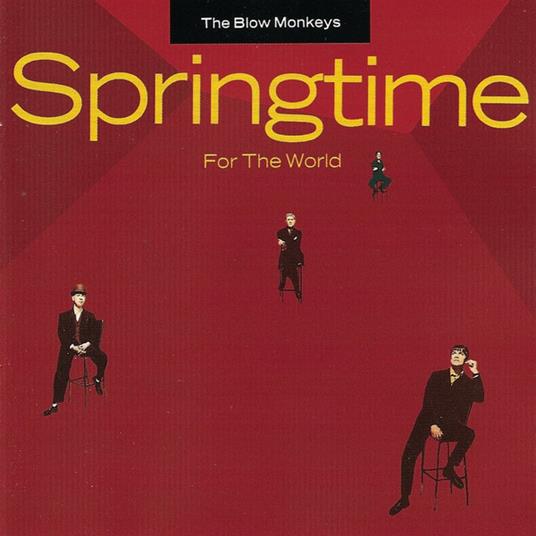 Springtime for the World - CD Audio di Blow Monkeys